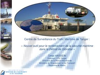 Centre de Surveillance du Trafic Maritime de Tanger :