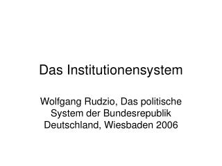 Das Institutionensystem