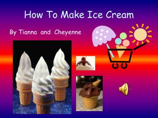 How To Make Ice Cream