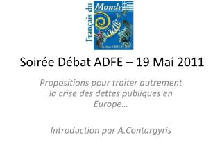 Soirée Débat ADFE – 19 Mai 2011