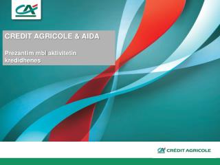 Prezantim I Bankes Credit Agricole Shqiperi mbi aktivitetin e kredidhenies