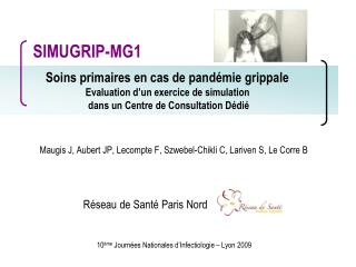 Maugis J, Aubert JP, Lecompte F, Szwebel-Chikli C, Lariven S, Le Corre B