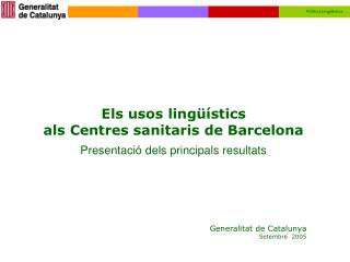 Els usos lingüístics als Centres sanitaris de Barcelona