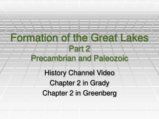 Formation of the Great Lakes Part 2 Precambrian and Paleozoic