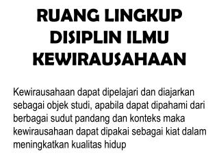 RUANG LINGKUP DISIPLIN ILMU KEWIRAUSAHAAN