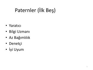 Paternler (İlk Beş)