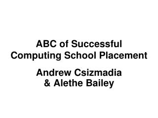 ABC of Successful Computing School Placement