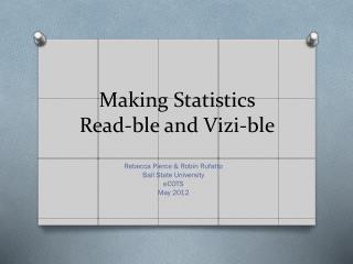 Making Statistics Read-ble and Vizi-ble