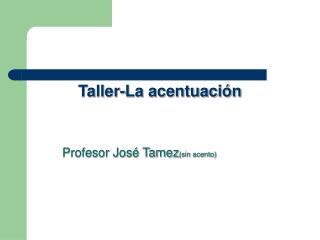 Taller-La acentuación