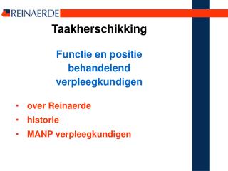 Taakherschikking Functie en positie behandelend verpleegkundigen