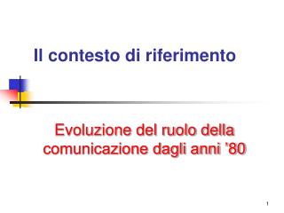 Il contesto di riferimento