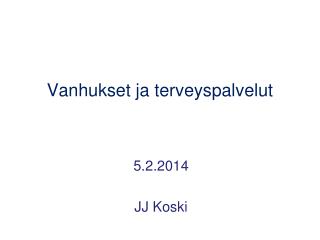 Vanhukset ja terveyspalvelut