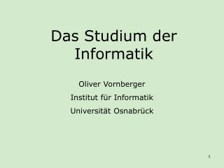 Das Studium der Informatik