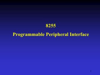 8255 Programmable Peripheral Interface