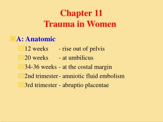 Chapter 11 		Trauma in Women