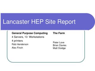 Lancaster HEP Site Report