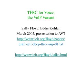 TFRC for Voice: the VoIP Variant