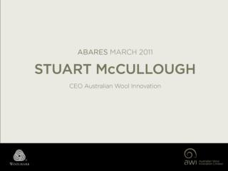 Abare Stuart McCullough – CEO Australian Wool Innovation