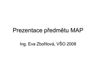 Prezentace předmětu MAP