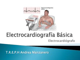 Electrocardiografía Básica