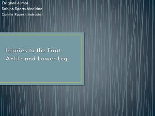 Injuries to the Foot, Ankle and Lower Leg