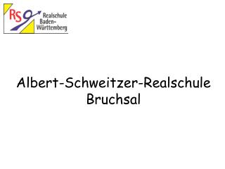 Albert-Schweitzer-Realschule Bruchsal