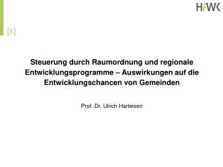 Gliederung Raumordnung und Regionalentwicklung – Verankerung und Entwicklung