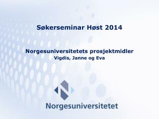 Søkerseminar Høst 2014