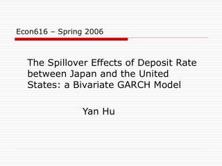 Econ616 – Spring 2006