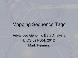 Mapping Sequence Tags