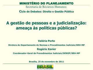 C iclo de Debates: Direito e Gestão Pública