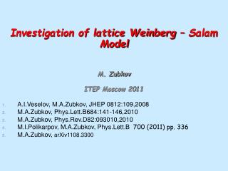 M. Zubkov ITEP Moscow 2011 A.I.Veselov, M.A.Zubkov, JHEP 0812:109,2008