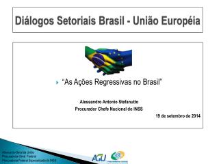 Diálogos Setoriais Brasil - União Européia