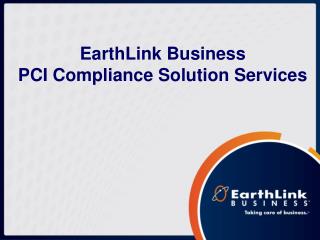 EarthLink Business PCI Compliance Solution Services