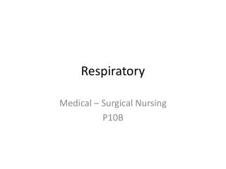 Respiratory