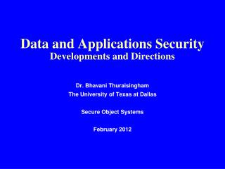 Data and Applications Security Developments and Directions