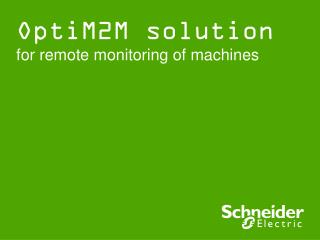 OptiM2M solution for remote monitoring of machines