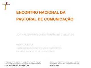ENCONTRO NACIONAL DA PASTORAL DE COMUNICAÇÃO