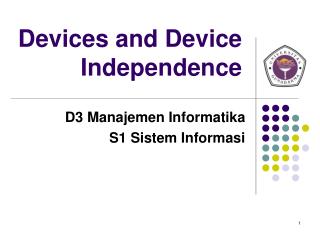 Devices and Device Independence