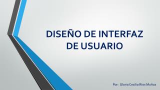 DISEÑO DE INTERFAZ DE USUARIO