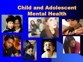 Child and Adolescent Mental Health