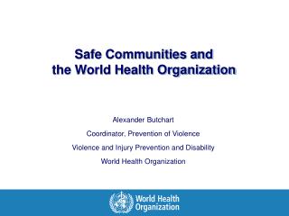Safe Communities and the World Health Organization