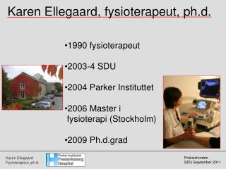 Karen Ellegaard, fysioterapeut, ph.d.