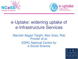 e-Uptake: widening uptake of e-Infrastructure Services