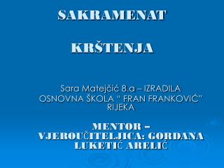 SAKRAMENAT KRŠTENJA