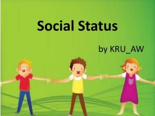 Social Status
