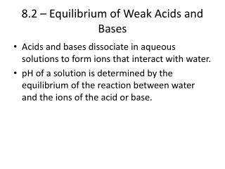 8.2 – Equilibrium of Weak Acids and Bases