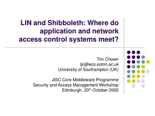 LIN and Shibboleth: Where do application and network access control systems meet?