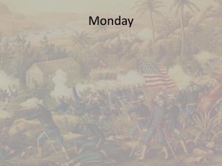 Monday