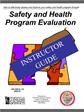 How to effectively assess and improve your safety and health program through